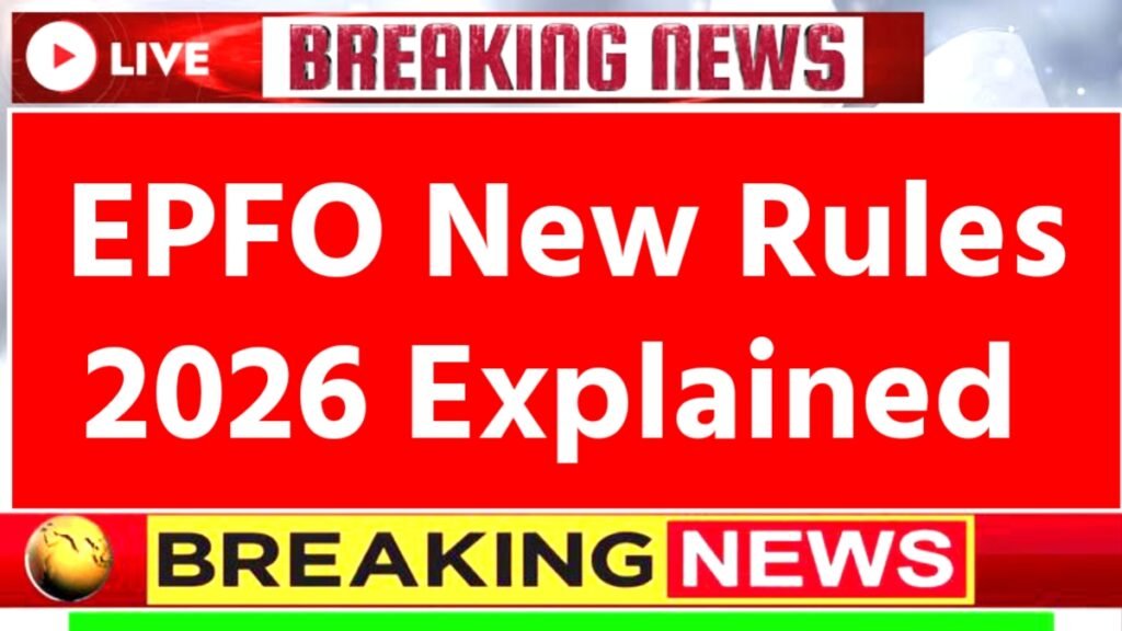 EPFO New Rules 2026
