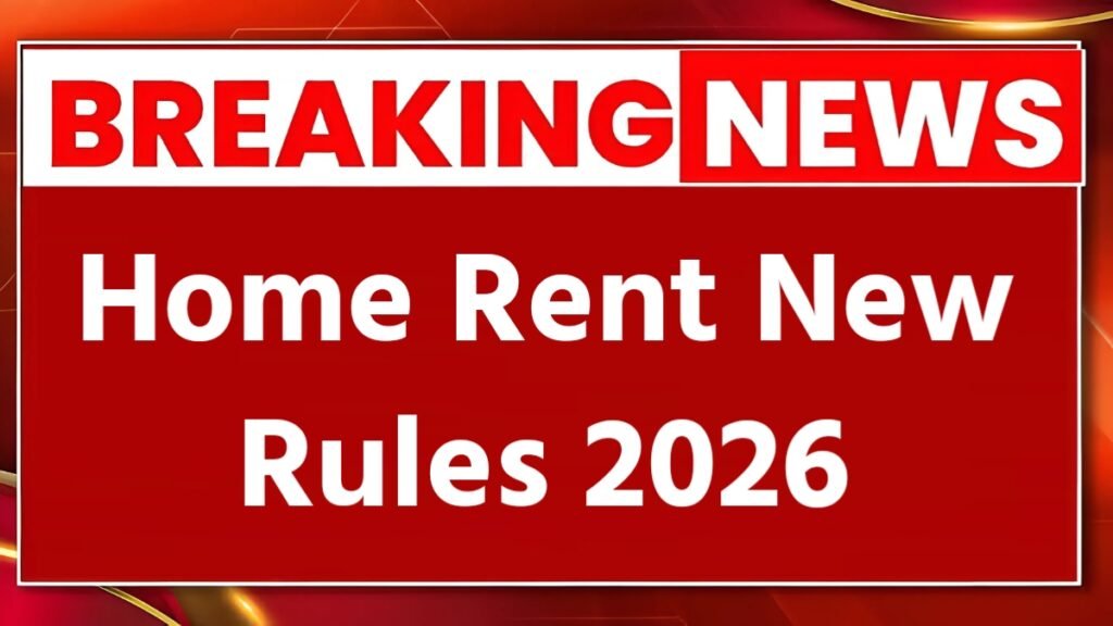 Home Rent Rules 2026